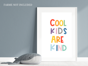 Cool Kids Are Kind Print